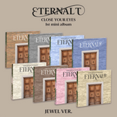 CLOSE YOUR EYES 1ST MINI ALBUM - ETERNALT (JEWEL VER.)