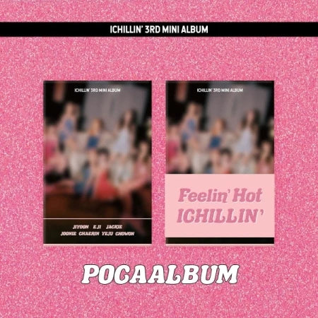 ICHILLIN' 3RD MINI ALBUM - FEELIN' HOT (POCA VER.)