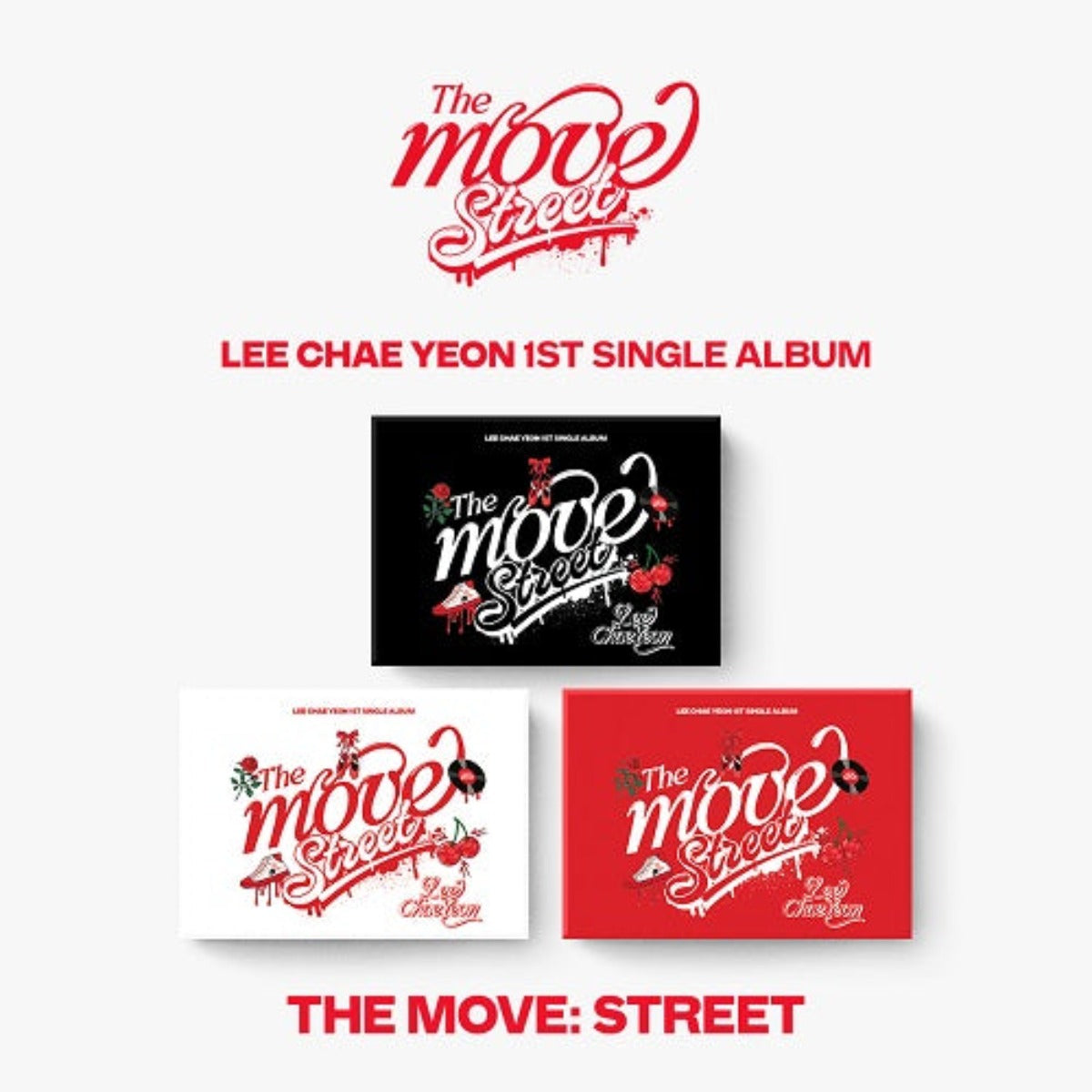 LEE CHAEYEON 1ST SINGLE ALBUM - THE MOVE: STREET (POCA ALBUM)