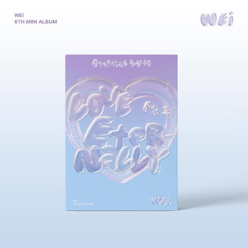 WEi 6th EP Album - Love PT.3 : Eternally