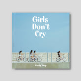 CANDY SHOP 2ND MINI ALBUM - GIRLS DON'T CRY