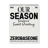 ZEROBASEONE 2025 SEASON'S GREETINGS - OUR SEASON (WALL CALENDAR VER.)