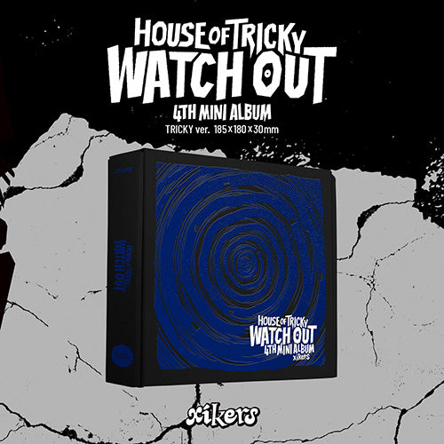 XIKERS - HOUSE OF TRICKY : WATCH OUT