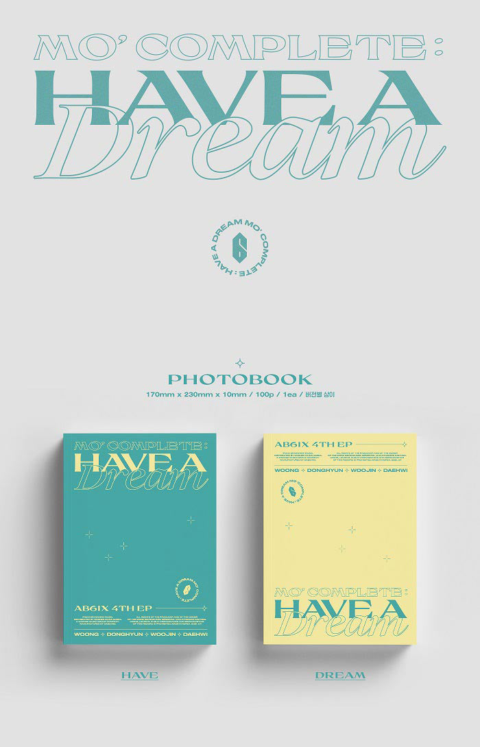 AB6IX EP Album Vol. 4 - [MO’ COMPLETE : HAVE A DREAM]