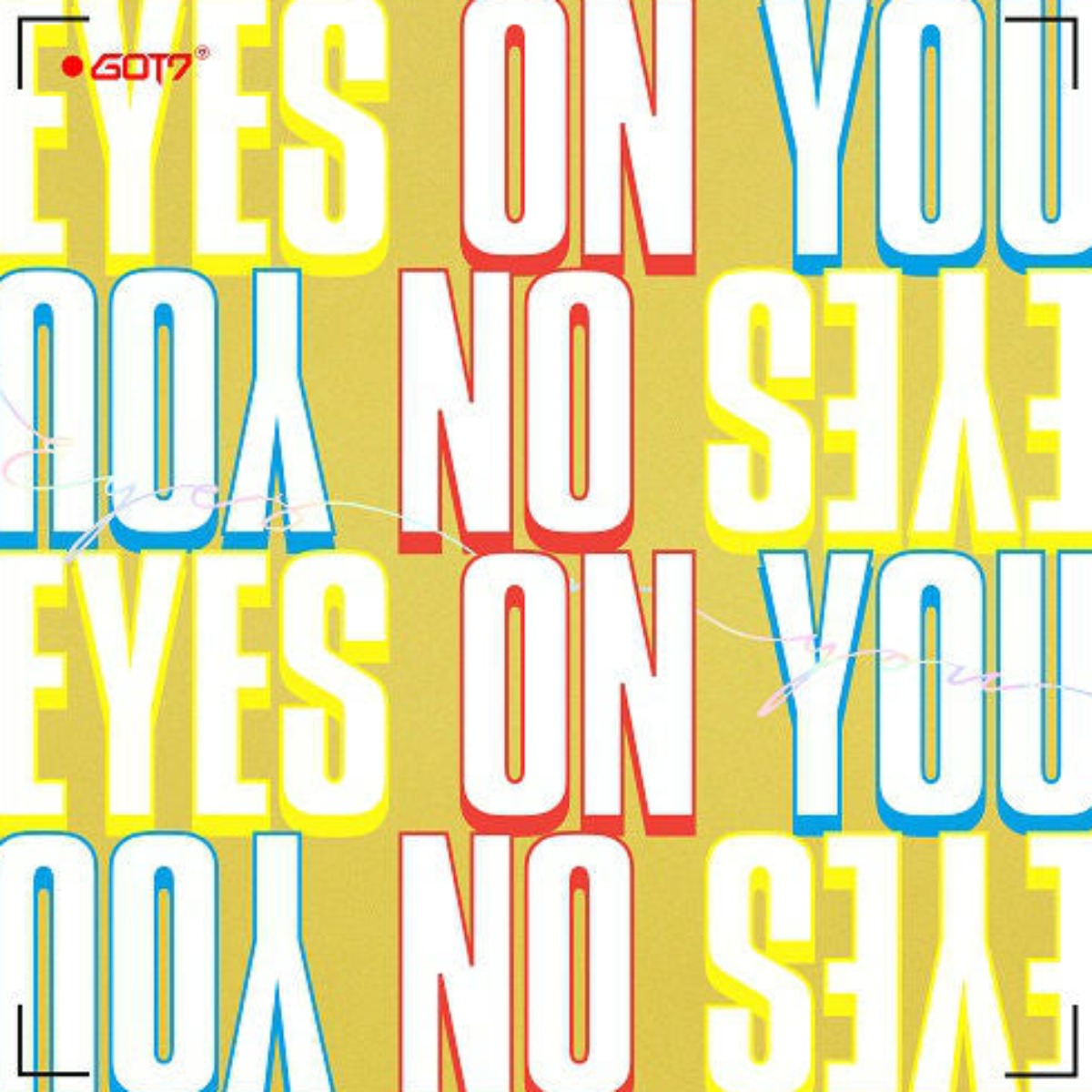 GOT7 MINI ALBUM - EYES ON YOU