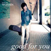 OH WON BIN 吳元斌 - GOOD FOR YOU (TAIWAN VERSION)