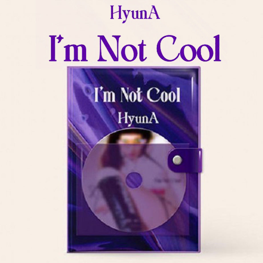 HYUNA MINI ALBUM VOL. 7 - I’M NOT COOL