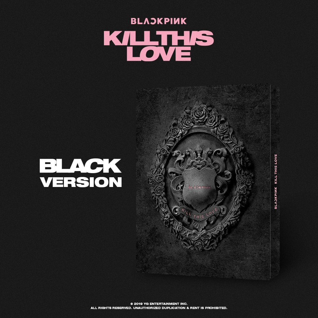 BLACKPINK MINI ALBUM VOL. 2 - KILL THIS LOVE