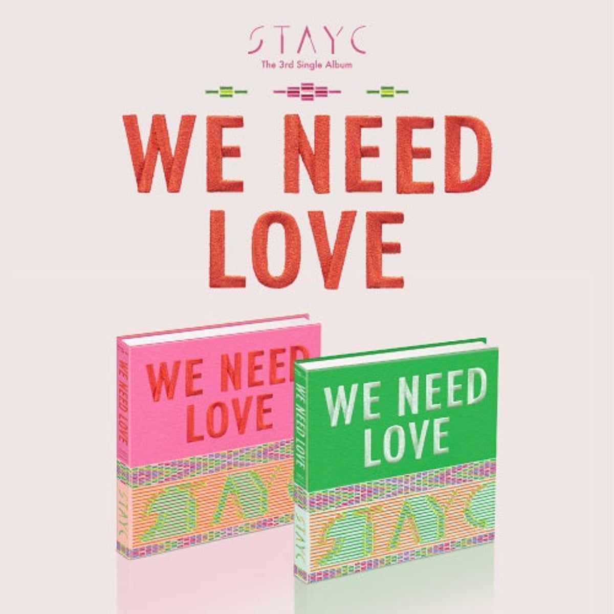 STAYC Single Album Vol. 3 - WE NEED LOVE